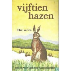 Salten, Felix met ill. van Hans Bertle: 15 hazen, wel en wee van een hazenfamilie