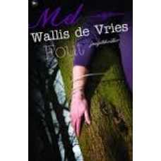 Wallis de Vries, Mel: Fout (jeugdthriller)