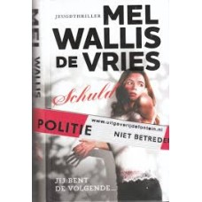 Wallis de Vries, Mel: Schuld (jeugdthriller)
