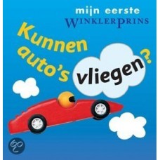 Mijn eerste Winklerprins: Kunnen auto's vliegen ? ( doorkijkboekje)