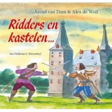 Dam, Arend van en Alex de Wolf: Ridders en kastelen