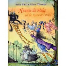 Paul, Korky en Valerie Thomas: Hennie de Heks en de toverwedstrijd