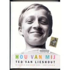Lieshout, Ted van: Hou van mij, bijna alle gedichten 1984-2009