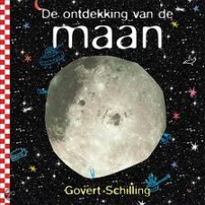Schilling, Govert: De ontdekking van de maan