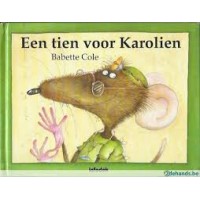 Cole, Babette: Een tien voor Karolien