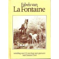 Fabels van La Fontaine met gravures van Gustave Dore en vertaling van JJL ten Kate