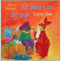 Slee, Carry en Dagmar Stam: Juf moet in de zak ( Rik & Roosje)
