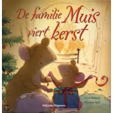 Hubery, Julia en Victoria Ball: De familie Muis viert kerst