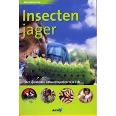 Natuurdetective: Insecten jager  door David Burnie (met spannende natuurprojecten voor kids)