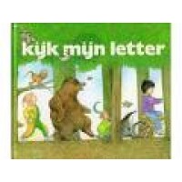Schubert, Ingrid en Dieter/Annie Keuper-Makkink: Kijk mijn letter uit de serie leesbus