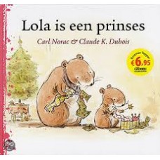 Norac, Carl en Claude K. Dubois: Lola is een prinses 