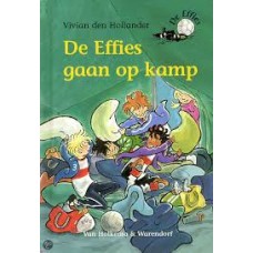 Hollander, Vivian den met ill. van Saskia Halfmouw: De Effies, gaan op kamp