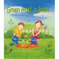 Goodings, Christina en Masumi Furukawa: Groen moet je doen, leren zorgen voor de schepping