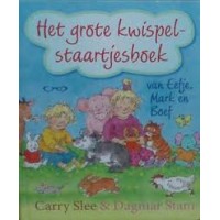 Slee, Carry en Dagmar Stam: Het grote kwispelstaartjesboek van Eefje Mark en Boef
