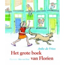 Vries, Anke de met ill. van Mies van Hout: Het grote boek van Florien