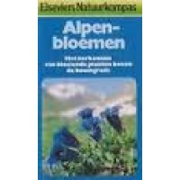 Elseviers Natuurkompas: Alpenbloemen, het herkennen van bloeiende planten boven de boomgrens