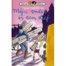Hardeman, Henk met ill. van Saskia Halfmouw: Mijn vader is een dief ( Internaat Netelroos)