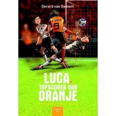 Gemert, Gerard van en Mark Janssen: Luca, topscorer van Oranje