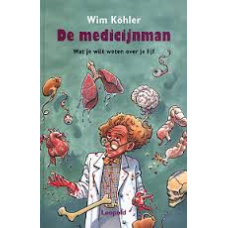 Kohler, Wim: De medicijnman, wat je wilt weten over je lijf