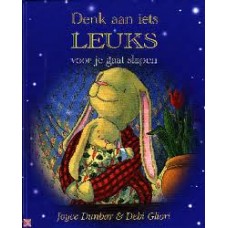 Dunbar, Joyce met ill. van Debi Gliori: Denk aan iets leuks voor je gaat slapen