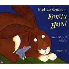 Cain, Sheridan en Jo Kelly: Niet zo somber konijn Hein!