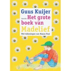 Kuijer, Guus met ill. van Mance Post: Het grote boek van Madelief
