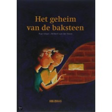 Visser, Rian en Wilbert van der Steen: Het geheim van de baksteen