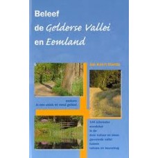 Davids, Jan Koert: Beleef de Gelderse Vallei en eemland ( 340 km wandelen)