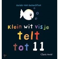 Genechten, Guido van: Klein wit visje telt tot 11 (karton met flappen) Genechten, Guido van: Klein wit visje telt tot 11 (karton met flappen)