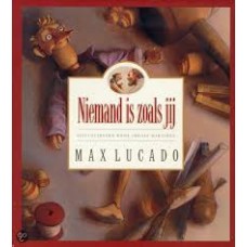 Lucado, Max met ill. van Sergio Martinez: Niemand is zoals jij