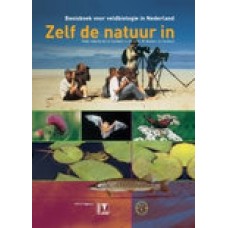 Basisboek voor veldbiologie in Nederland: Zelf de natuur in ( red: S Turnhout/ L van Gent/ M Reemer)