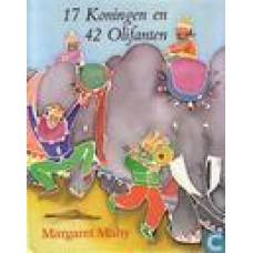 Mahy, Margaret met ill. van Patricia MacCarthy: 17 Koningen en 42 Olifanten