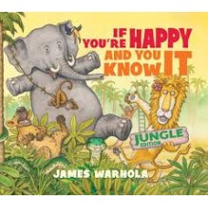 Warhola, James: If you're happy and you know it (jungle edition) 