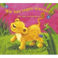 Mitchell, Melanie: Wie kan tegen kietelen (een voel- en kietelboek)