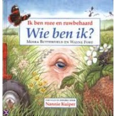 Butterfield, Moira en Wayne Ford: Ik ben roze en ruwbehaard  Wie ben ik?