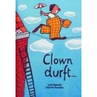 Genechten, Guido van en Luk Depondt: Clown durft Genechten, Guido van en Luk Depondt: Clown durft