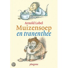 Lobel, Arnold: Muizensoep en tranenthee