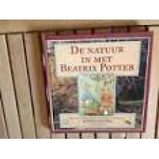 Potter, Beatrix:  De natuur in met Beatrix Potter