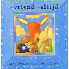 Durant, Alan met ill. van Debi Gliori: Een vriend voor altijd (dood/overlijden)
