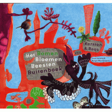 Huizing, Annet en Margot Westermann: Het bomen bloemen beesten buitenboek van Karsten & Roos