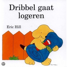Hill, Eric: Dribbel gaat logeren (kijk-achter-de-flap-boek)