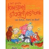 Slee, Carry en Dagmar Stam: Het grote kwispelstaartjesboek van Eeefje, Mark en Boef