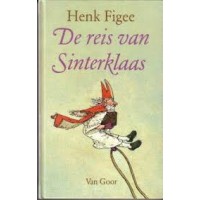Figee, Henk: De reis van Sinterklaas