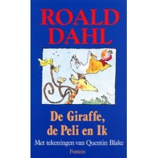 Dahl, Roald met ill. van Quentin Blake: De giraffe de peli en Ik (met stofomslag)