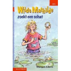 Edens, Margot: Wilde Mathilde zoekt een schat