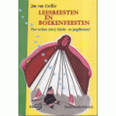 Coillie, Jan van: Leesbeesten en boekenfeesten, hoe werken met kinder- en jeugdboeken?