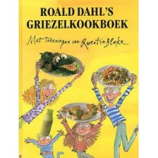 Dahl, Roald met ill. van Quentin Blake: Roald Dahl's Griezelkookboek 