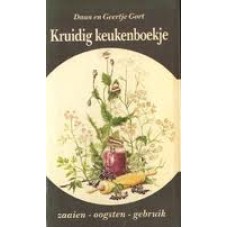 Gort, Daan en Geertje: Kruidig keukenboekje, zaaien, oogsten en gebruik