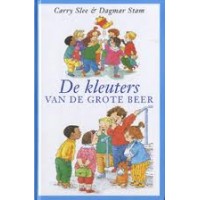 Slee, Carry en Dagmar Stam: De kleuters van de Grote Beer (hardcover)