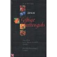 Cleene, M de: Tirion giftige plantengids, alle giftig tuin-, kamer- en wilde planten met 200 afb. in kleur 